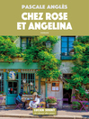 Cover image for Chez Rose et Angelina